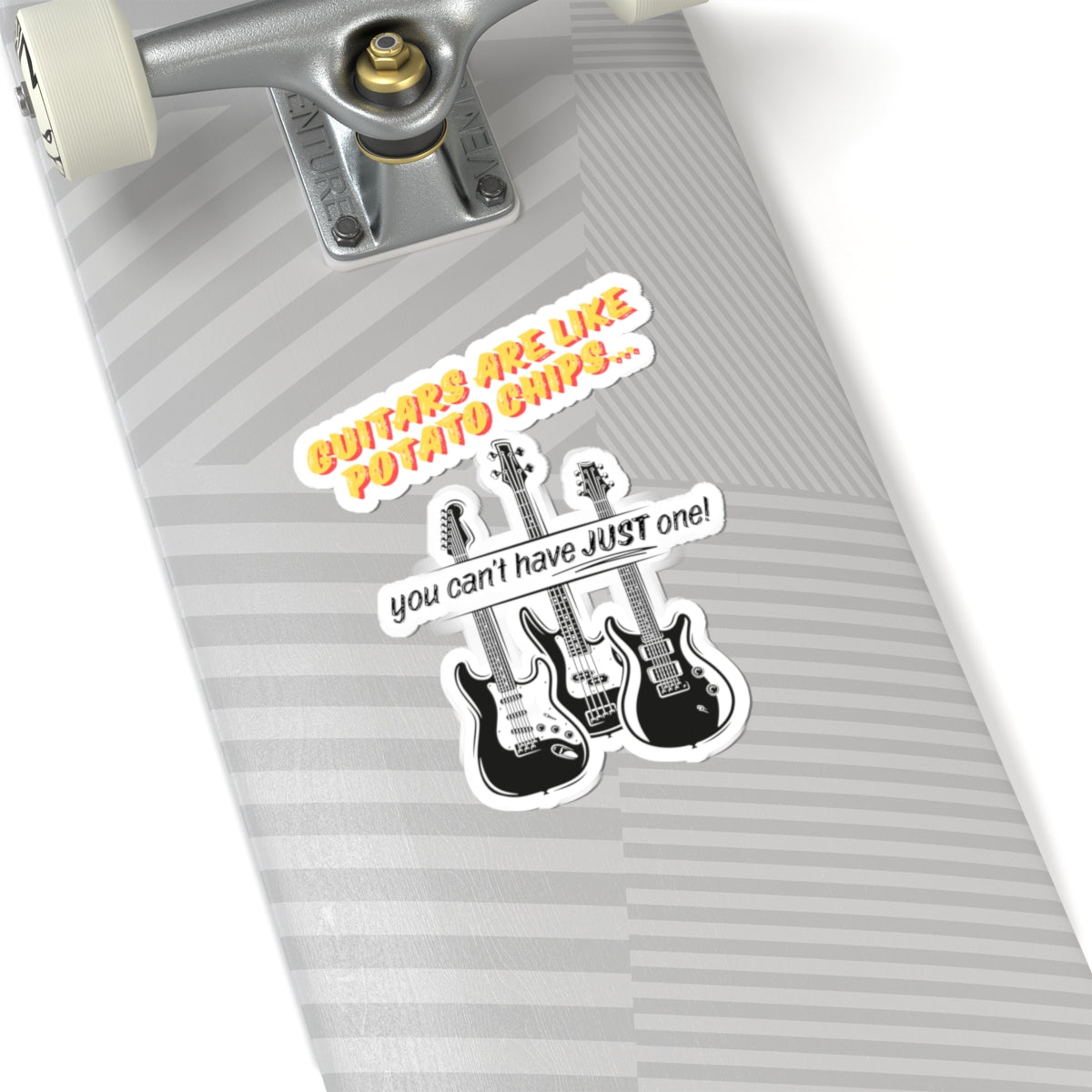 Guitars Are Like Potato Chips Stickers