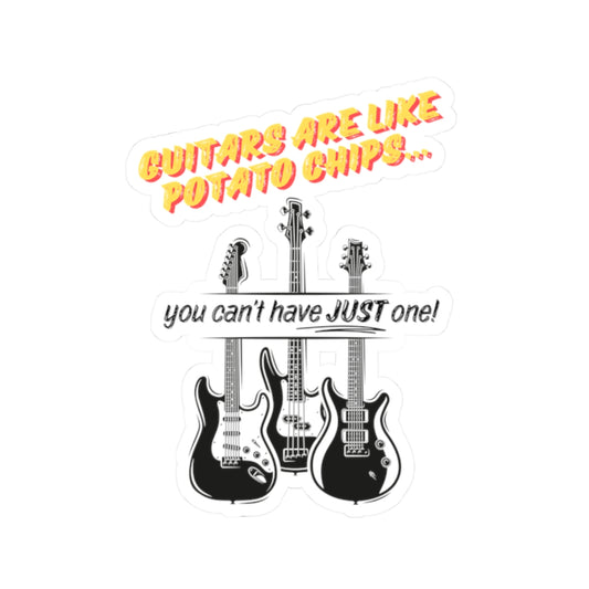 Guitars Are Like Potato Chips Stickers